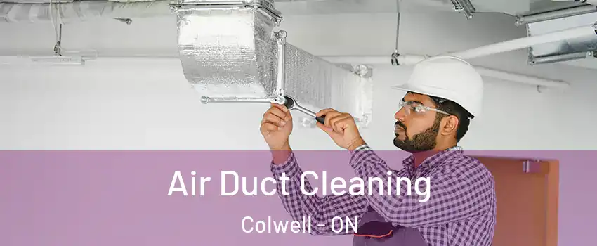  Air Duct Cleaning Colwell - ON
