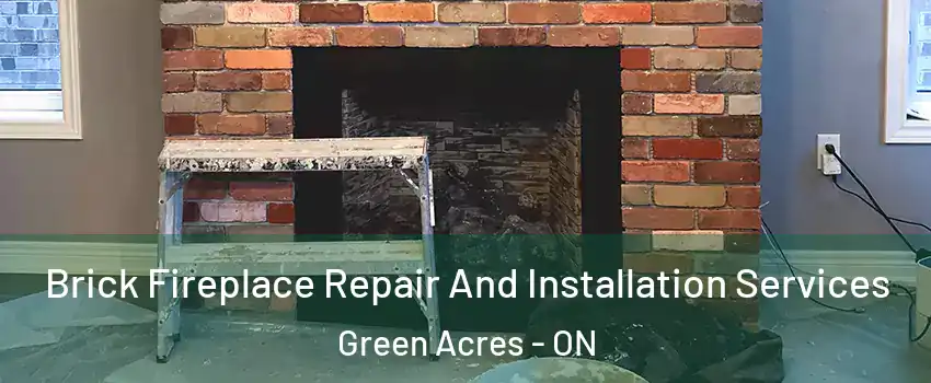  Brick Fireplace Repair And Installation Services Green Acres - ON