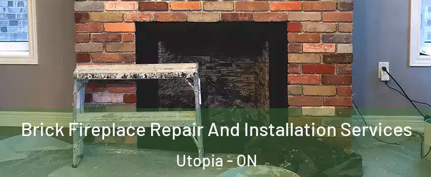  Brick Fireplace Repair And Installation Services Utopia - ON