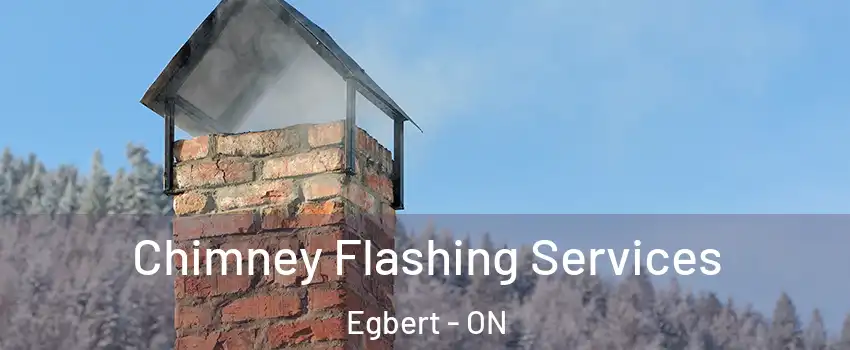  Chimney Flashing Services Egbert - ON
