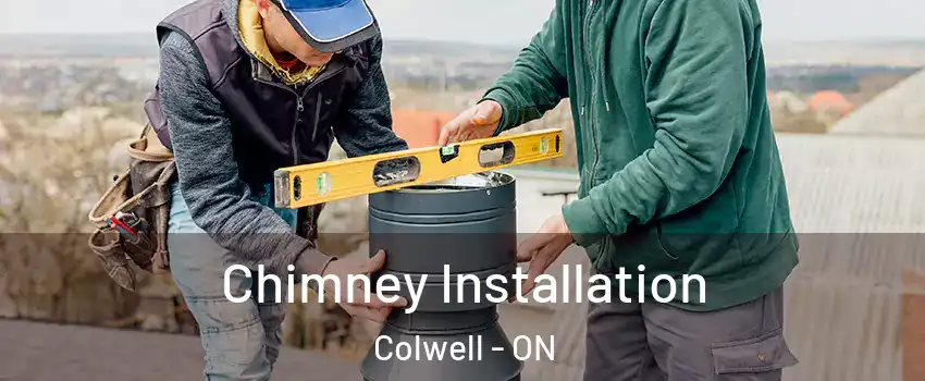  Chimney Installation Colwell - ON