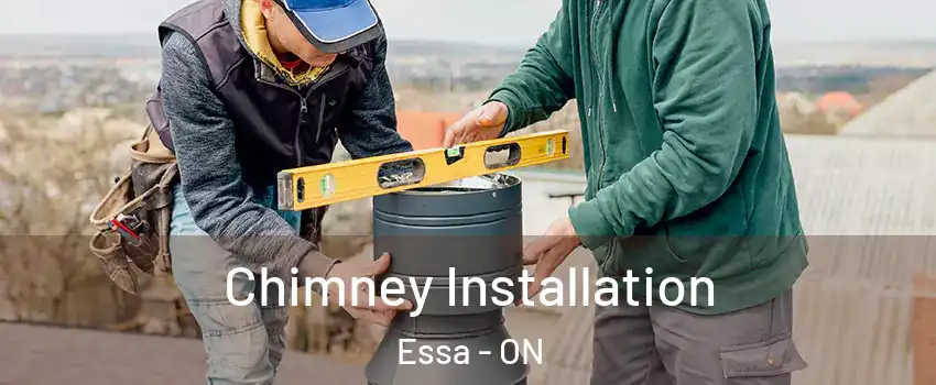 Chimney Installation Essa - ON