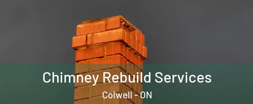  Chimney Rebuild Services Colwell - ON