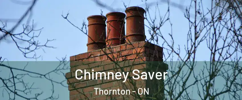  Chimney Saver Thornton - ON