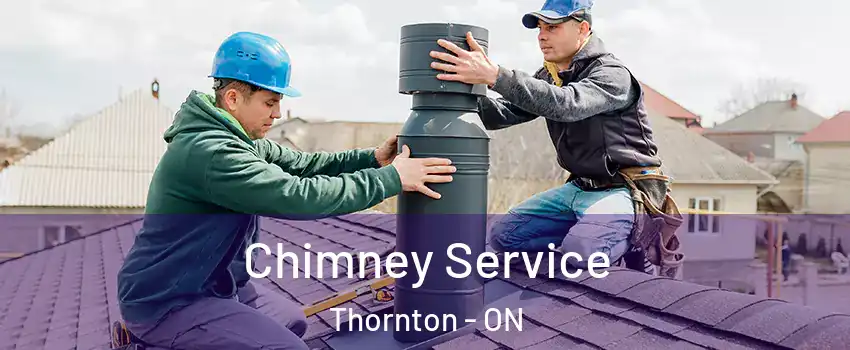  Chimney Service Thornton - ON