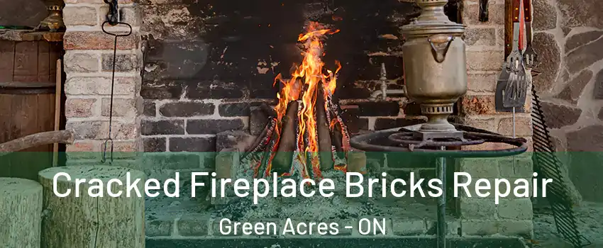  Cracked Fireplace Bricks Repair Green Acres - ON
