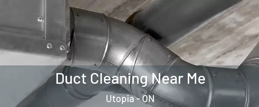  Duct Cleaning Near Me Utopia - ON