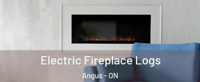  Electric Fireplace Logs Angus - ON