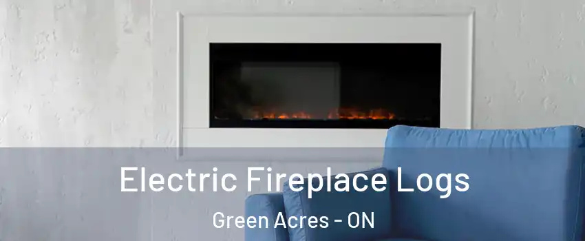  Electric Fireplace Logs Green Acres - ON