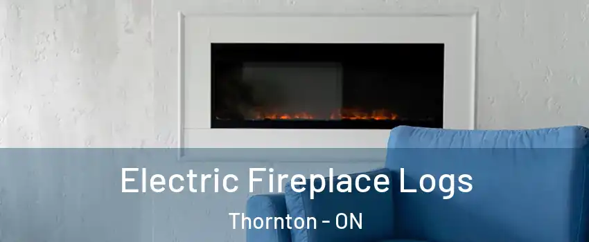  Electric Fireplace Logs Thornton - ON