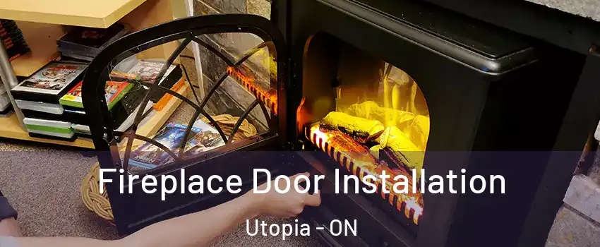  Fireplace Door Installation Utopia - ON