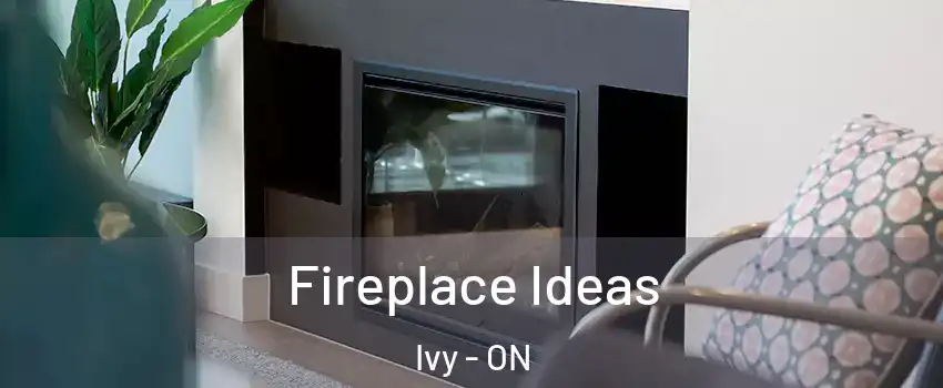  Fireplace Ideas Ivy - ON