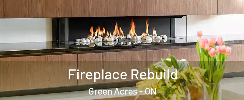  Fireplace Rebuild Green Acres - ON