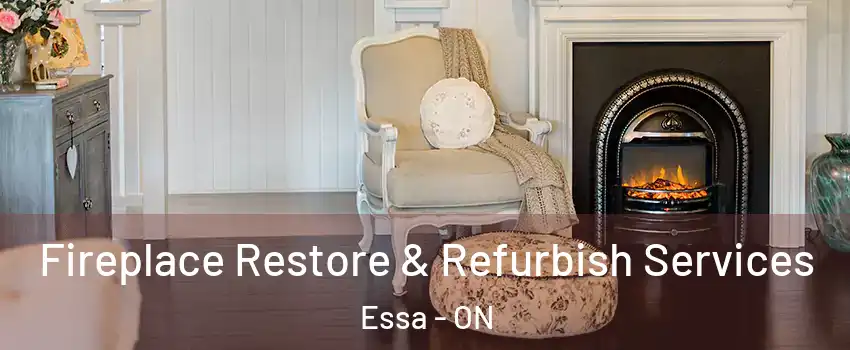  Fireplace Restore & Refurbish Services Essa - ON