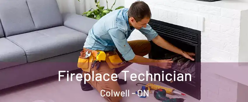  Fireplace Technician Colwell - ON