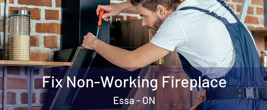  Fix Non-Working Fireplace Essa - ON
