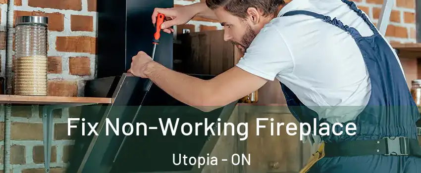  Fix Non-Working Fireplace Utopia - ON