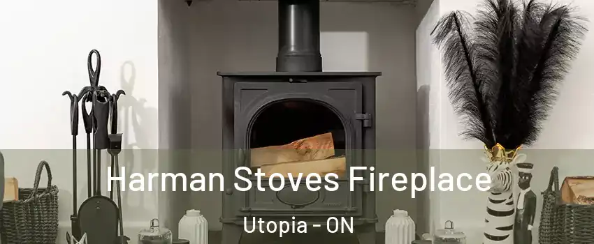  Harman Stoves Fireplace Utopia - ON