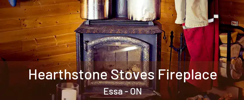  Hearthstone Stoves Fireplace Essa - ON