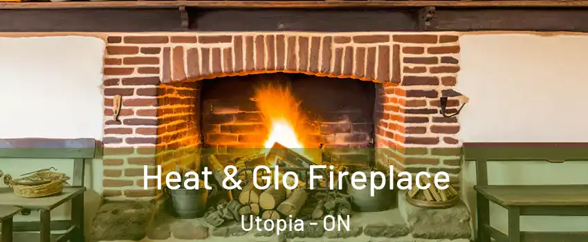  Heat & Glo Fireplace Utopia - ON