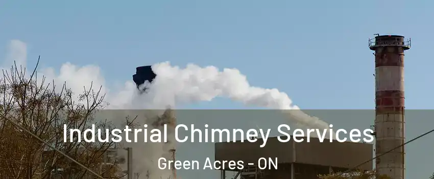  Industrial Chimney Services Green Acres - ON