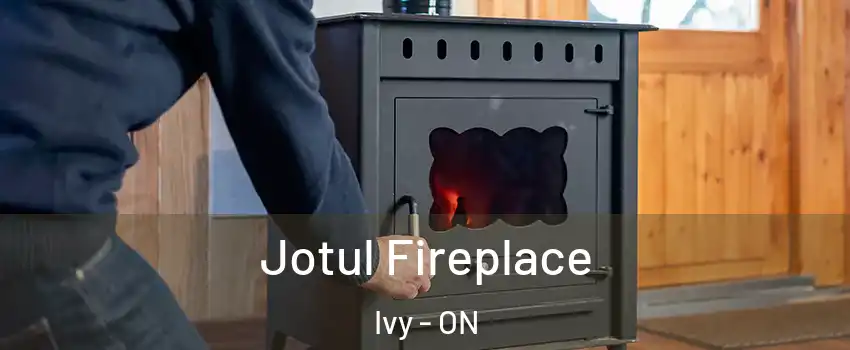  Jotul Fireplace Ivy - ON