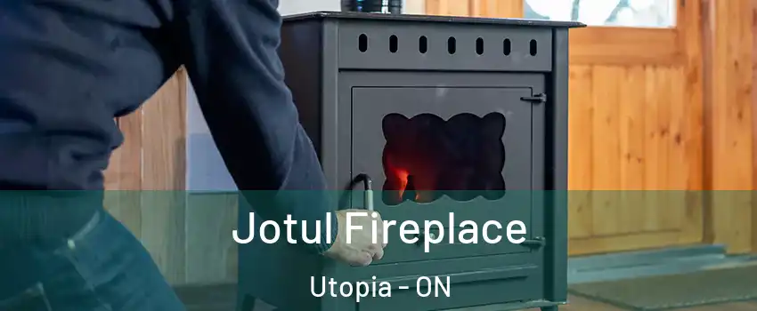  Jotul Fireplace Utopia - ON