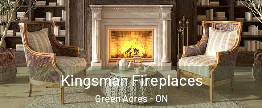  Kingsman Fireplaces Green Acres - ON