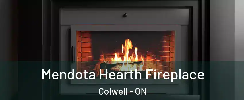  Mendota Hearth Fireplace Colwell - ON