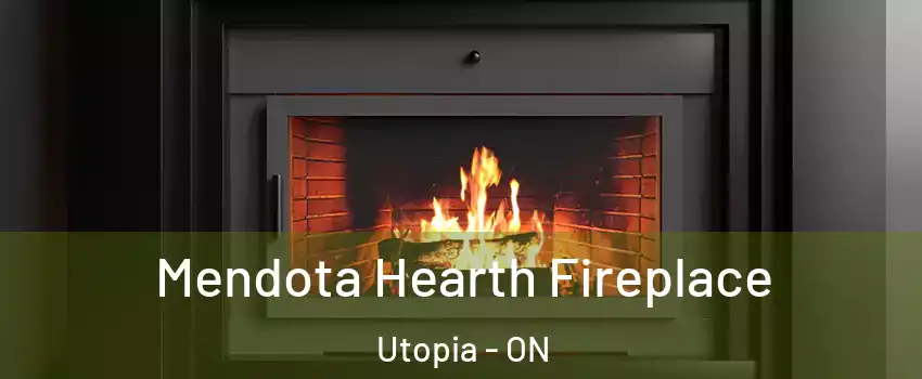  Mendota Hearth Fireplace Utopia - ON