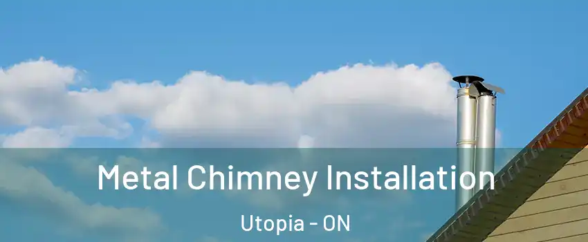  Metal Chimney Installation Utopia - ON