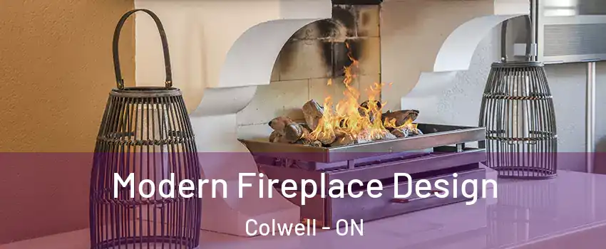  Modern Fireplace Design Colwell - ON