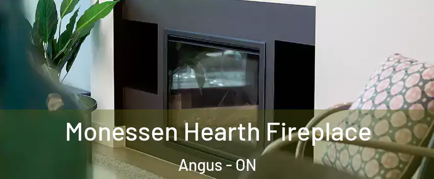  Monessen Hearth Fireplace Angus - ON