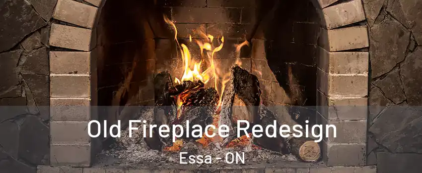  Old Fireplace Redesign Essa - ON