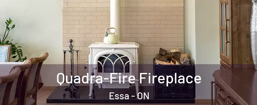  Quadra-Fire Fireplace Essa - ON