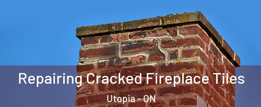 Repairing Cracked Fireplace Tiles Utopia - ON