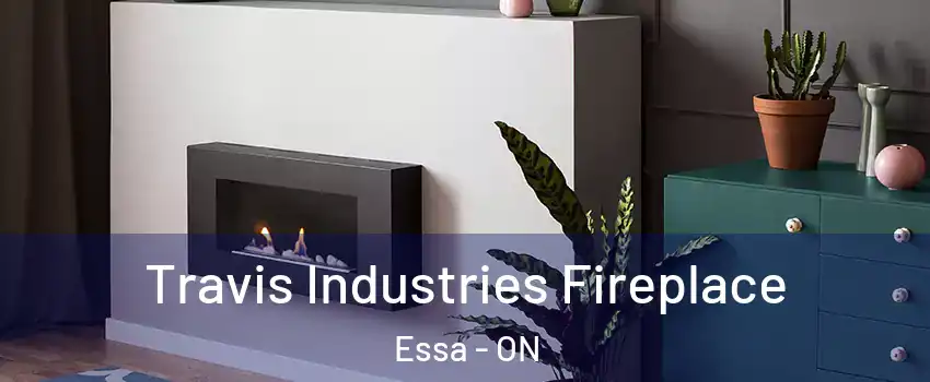  Travis Industries Fireplace Essa - ON
