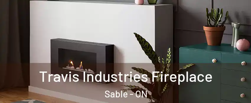  Travis Industries Fireplace Sable - ON