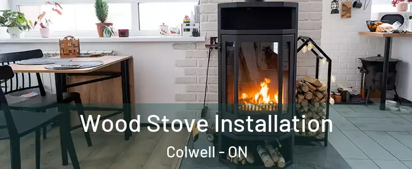  Wood Stove Installation Colwell - ON