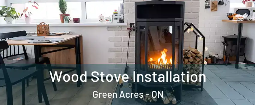  Wood Stove Installation Green Acres - ON